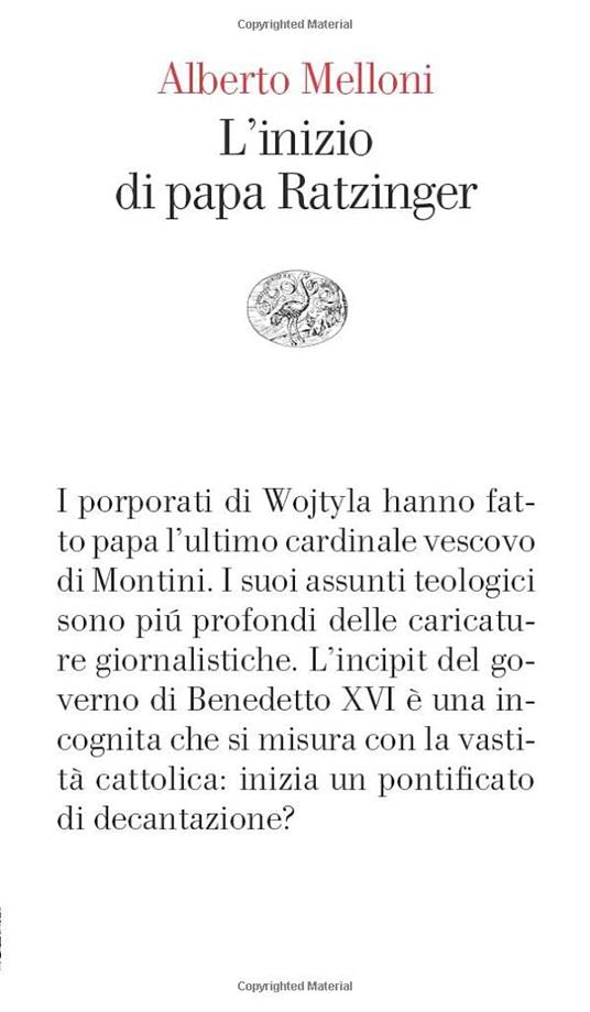 L' inizio di papa Ratzinger: lezioni sul conclave del 2005 e sull'incipit del pontificato di Benedetto XVI - Alberto Melloni - copertina