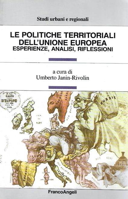 Le politiche territoriali dell'unione europea. Esperienze, analisi, riflessioni - copertina