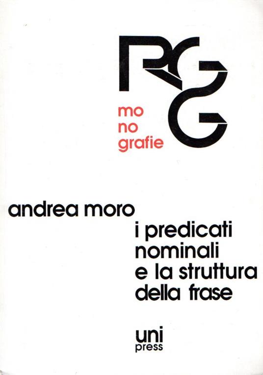 I predicati nominali e la struttura della frase - Andrea Moro - copertina