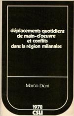 Deplacements quotidiens de main-d'oeuvre et conflits dans la religin milanaise