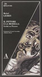 Il pittore e la modella. Scritti su Picasso