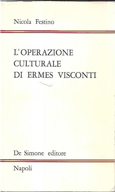 L' operazione culturale di Ermes Visconti - Libro Usato - De Simone editore  - | Feltrinelli