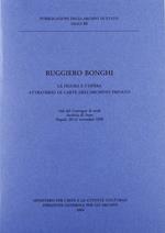 Ruggero Bonghi. La figura e l'opera attraverso le carte dell'archivio privato. Atti del Convegno di studi (Napoli, 20-21 novembre 1988)