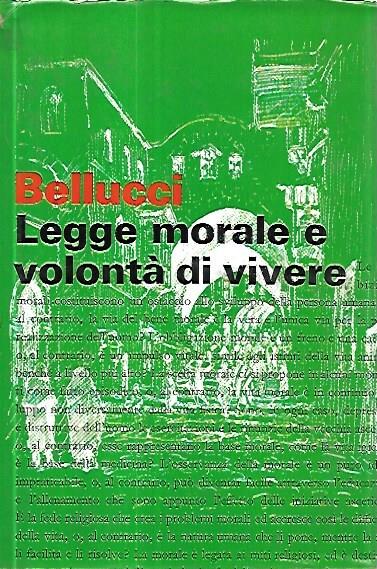 Legge morale e volontà di vivere - Alessandra Bellucci - copertina