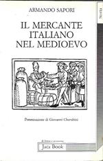 Il Mercante Italiano Nel Medioevo Quattro Conferenze Tenute All Ecole Pratique Des Hautes Etudes