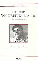 Babeuf, Togliatti e gli altri : racconto di una vita