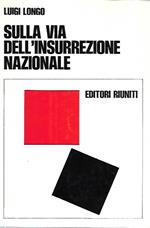 Sulla via dell'insurrezione nazionale