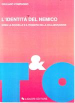 L' identità del nemico. Drieu La Rochelle e il pensiero della collaborazione