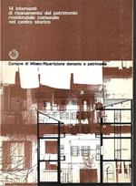 14 interventi di risanamento del patrimonio residenziale comunale nel centro Storico