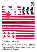 Hollywood / Washington: l'industria cinematografica americana nella guerra fredda