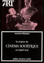 Les origines du cinéma soviétique: Un regard neuf