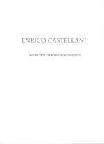 Enrico Castellani. La concretezza ritmica dell'infinito