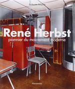 René Herbst: Pionnier du mouvement moderne