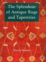 The Splendour of Antique Rugs and Tapestries