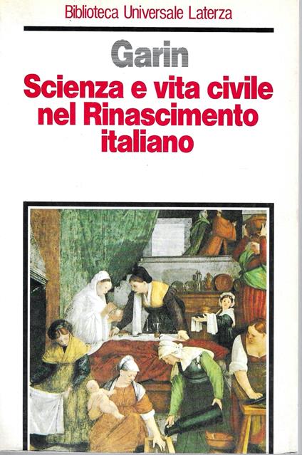 Scienza e vita civile nel Rinascimento italiano - Eugenio Garin - copertina