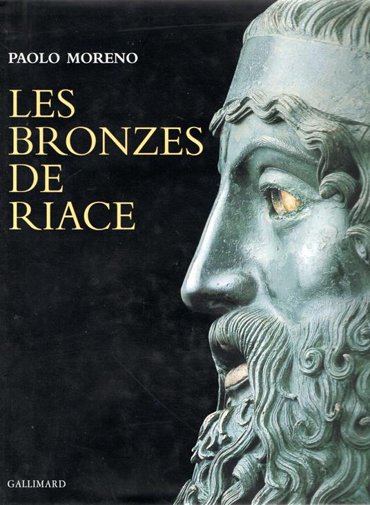 Les Bronzes de Riace: Le maître d'Olympie et les Sept à Thèbes - Paolo Moreno,Paolo Moreno - copertina