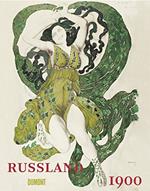 Russland 1900: Kunst und Kultur im Reich des letzten Zaren