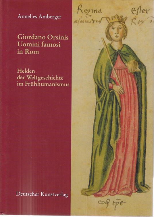 Giordano Orsinis Uomini Famosi in Rom: Helden Der Weltgeschichte Im Frühhumanismus - copertina