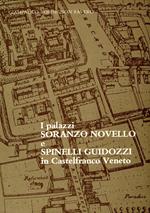 I palazzi Soranzo Novello e Spinelli Guidozzi in Castelfranco Veneto
