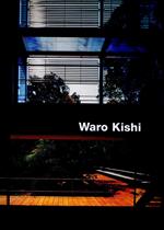 Waro Kishi: Buildings and Projects