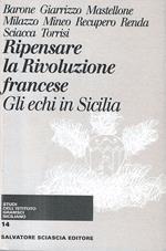 Ripensare la Rivoluzione francese. Gli echi in Sicilia