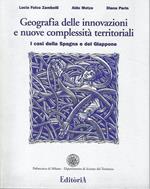 Geografia delle innovazioni e nuove complessità territoriali. I casi della Spagna e del Giappone