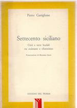 Settecento siciliano. Città e terre feudali tra malessere e riformismo