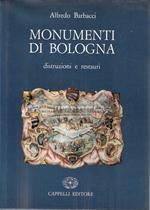 Monumenti di Bologna. Distruzioni e restauri