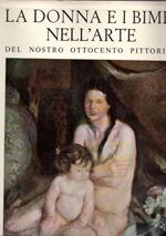 Offerta!!! La donna e i bimbi nell'arte (3 vol.)