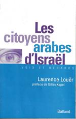 Les citoyens arabes d'Israel: voix et regards