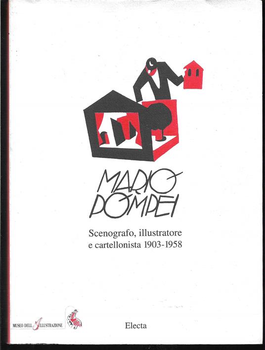 Mario Pompei scenografo, illustratore e cartellonista (1903-1958). Catalogo della mostra (Ferrara, 1993). Ediz. illustrata - copertina