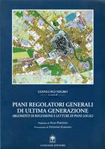 Piani regolatori generali di ultima generazione. Schede di lettura e temi progettuali