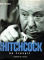 Alfred Hitchcock au travail