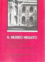 Il museo negato. problemi museografici e proposte di piano per Piacenza e per il suo comprensorio