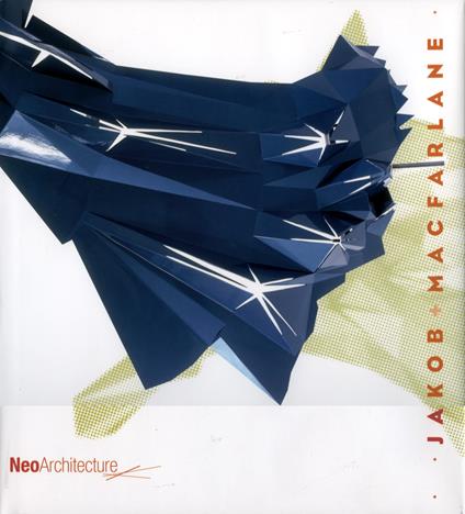 Jakob & Macfarlane: NeoArchitecture - copertina