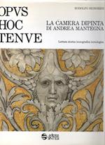 Opus hoc tenue : La camera dipinta di Andrea Mantegna