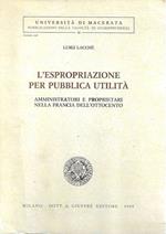 L' espropriazione per pubblica utilità. Amministratori e proprietari nella Francia dell'Ottocento