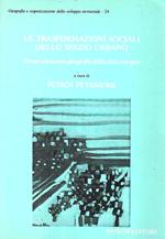 Le trasformazioni sociali dello spazio urbano. Verso una nuova geografia della città europea