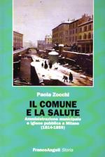 Il comune e la salute : Amministrazione municipale e igiene pubblica a Milano (1814-1859)