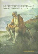 La Questione Meridionale da Giustino Fortunato ad oggi