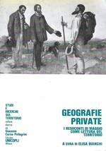 Geografie private. I resoconti di viaggio come lettura del territorio