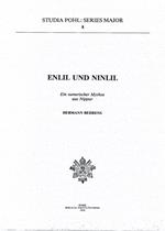 Enlil und Ninlil. Ein sumerischer Mythos aus Nippur