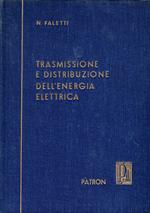 Trasmissione e distribuzione dell energia elettrica Vol. 1