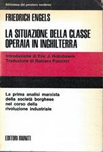 La situazione della classe operaia in Inghilterra. In base a osservazioni dirette e fonti autentiche