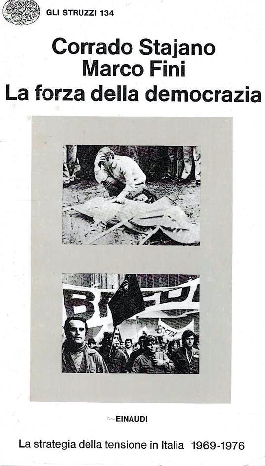 La forza della democrazia. La strategia della tensione in Italia 1969-1976 - Corrado Stajano - copertina