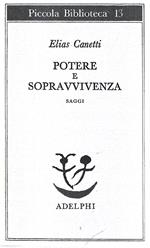 Potere e sopravvivenza. Saggi