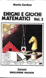 Enigmi e giochi matematici. Vol. 3