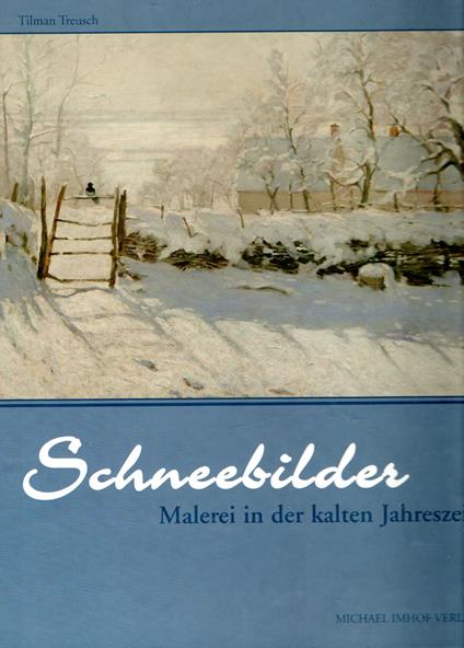 Schneebilder: Malerei in der kalten Jahreszeit - copertina