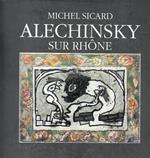 Alechinsky sur Rhone