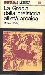 La Grecia dalla preistoria all'età arcaica